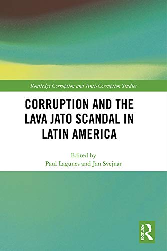 ler totalmente Corruption and the Lava Jato Scandal in Latin America (Routledge Corruption and Anti-Corruption Studies) (English Edition)