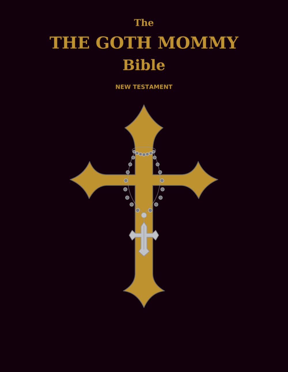 The GOTH MOMMY Bible: THE New Testament baixar livro de graça