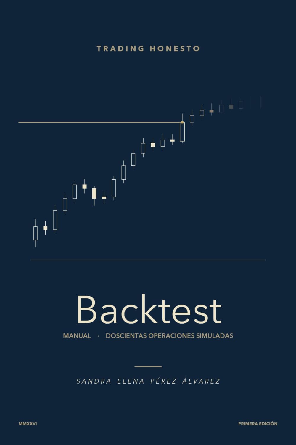 capítulo por capítulo baixar Cuaderno de Backtest Manual: Doscientas operaciones simuladas para validar tu estrategia antes de arriesgar dinero real (Spanish Edition)