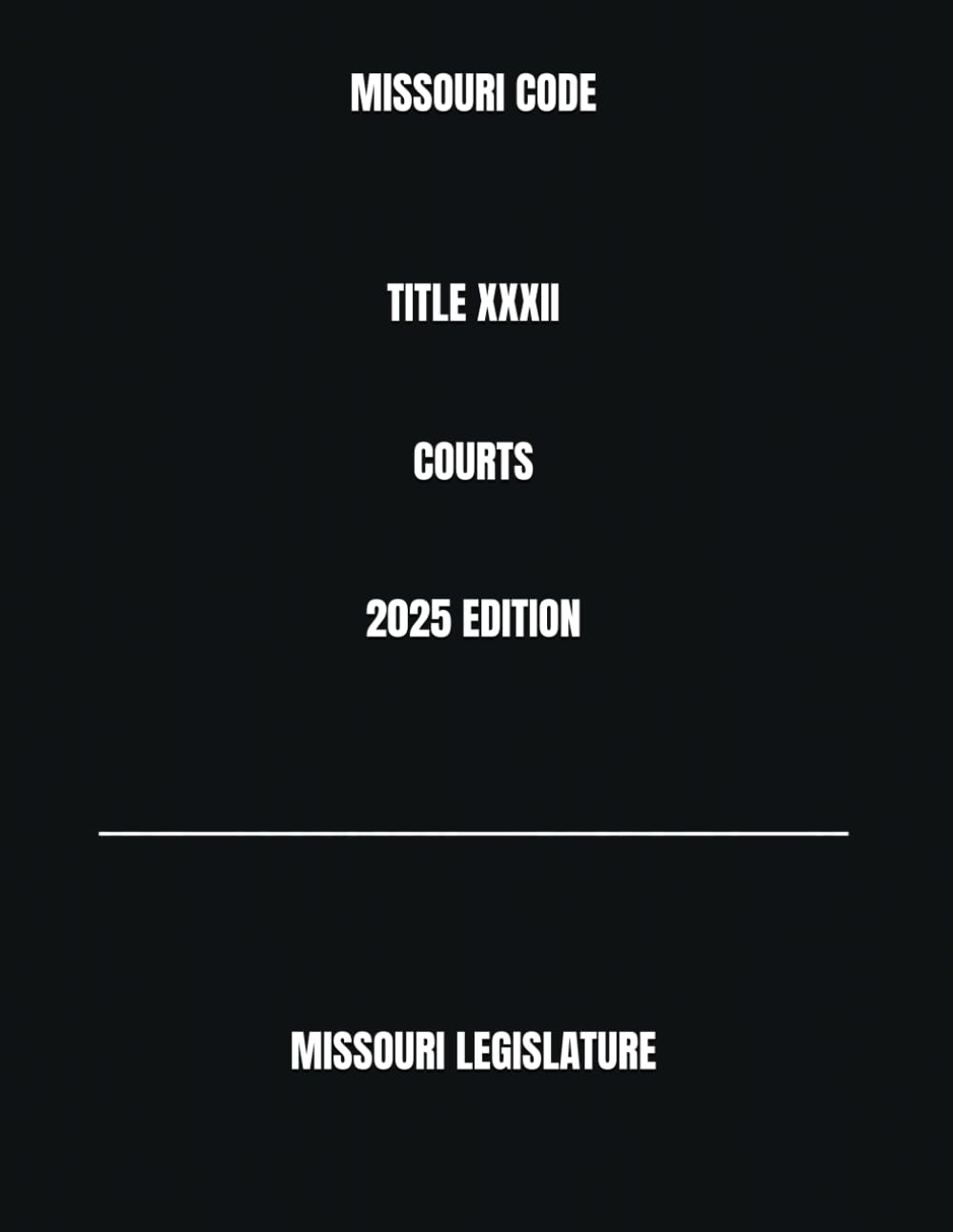 ler totalmente MISSOURI CODE TITLE XXXII COURTS 2025 EDITION