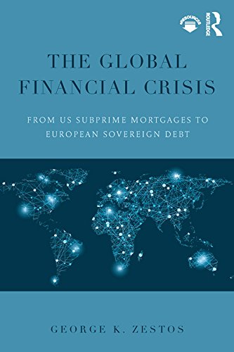 ler totalmente The Global Financial Crisis: From US subprime mortgages to European sovereign debt (English Edition)