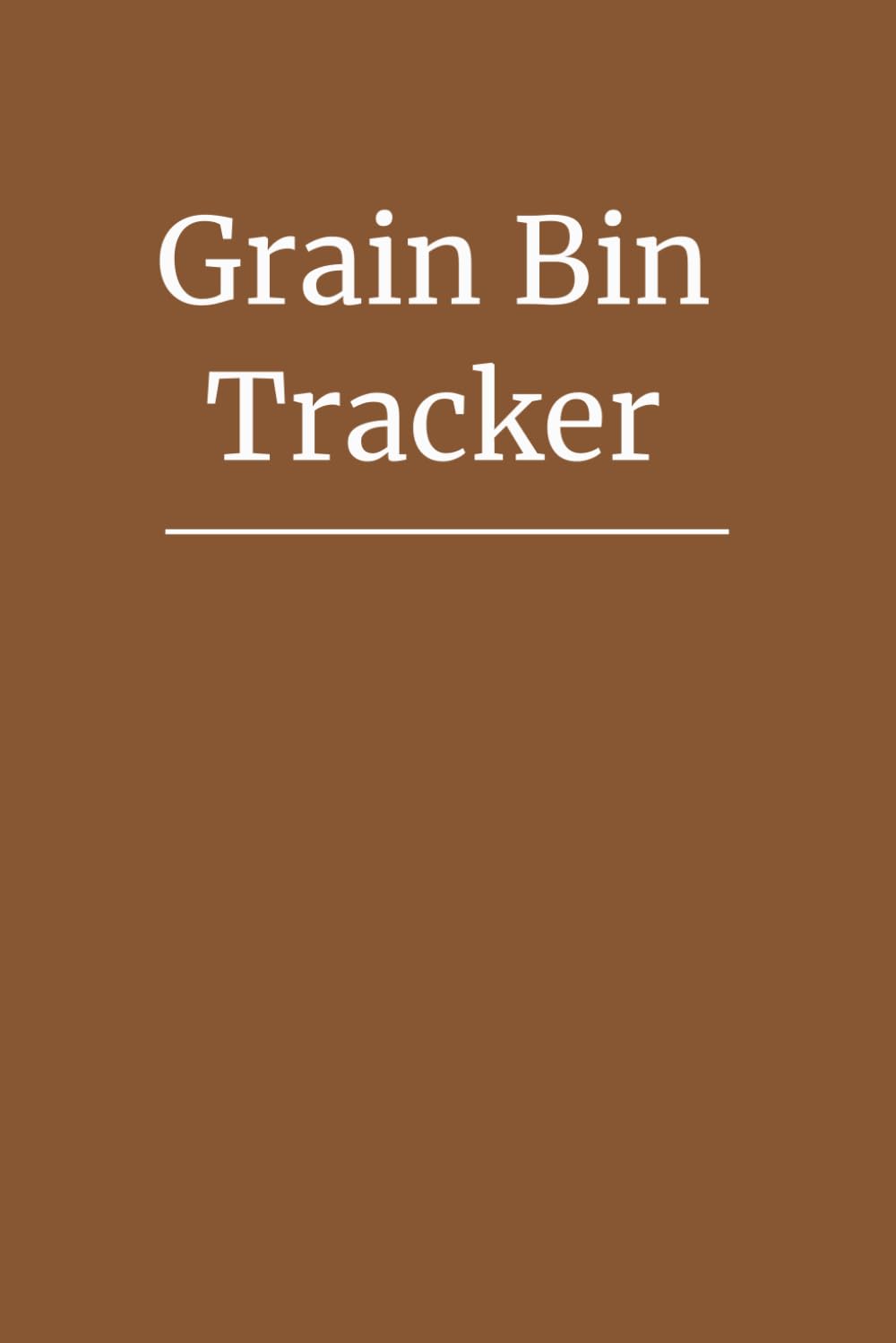 Grain Bin Tracker: Annual Grain Storage Records for Farmers, Grain Bins, Harvests & Farm Operations (Walnut Brown Edition) baixar livro de graça