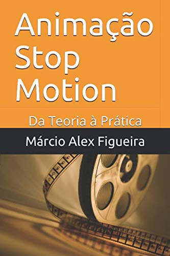 capítulo por capítulo baixar Animação Stop Motion: Da Teoria à Prática (Portuguese Edition)