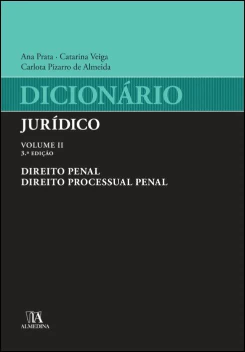 ler totalmente Dicionário Jurídico: Direito Penal e Direito Processual Penal (Volume 2)