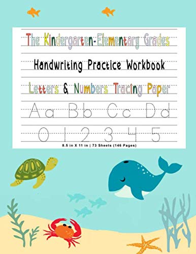 The Kindergarten Elementary Grades Handwriting Practice Notebook: Letter & Number Tracing Paper | VOL. 1: Handwriting Workbook (Alphabet Tracing Series) baixar livro de graça