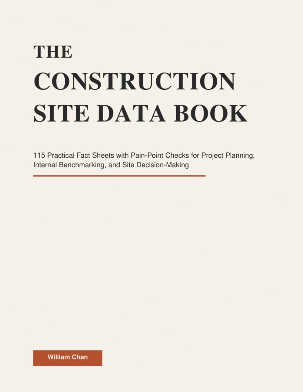 THE CONSTRUCTION SITE DATA BOOK: 115 Practical Fact Sheets with Pain-Point Checks for Project Planning, Internal Benchmarking, and Site Decision-Making (The Construction Site Performance Series) baixar livro de graça