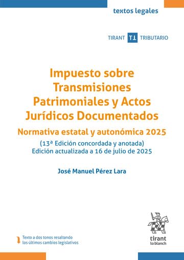 Impuesto sobre Transmisiones Patrimoniales y Actos Jurídicos Documentados. Normativa estatal y autonómica 2025 13ª Edición baixar o livro de graça