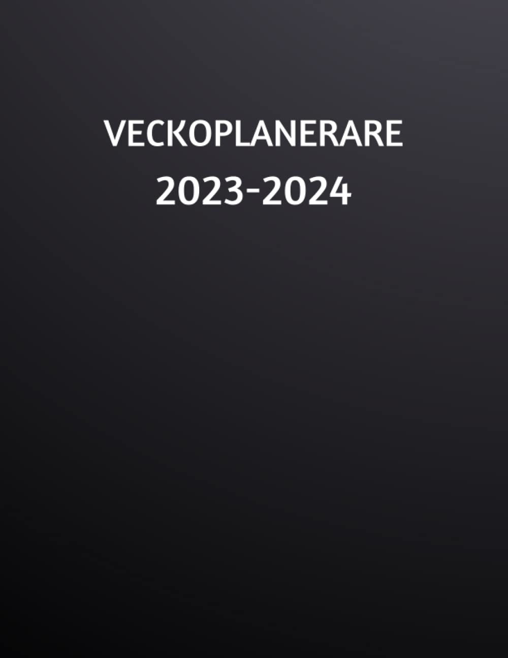 veckoplanerare 2023-2024: 2 års kalender Jan 2023 - Dec 2024, Classic, Weekly Och Månadsvis, Hem, Studie, Anteckningar Arbete, Perfekt Ritning. (Swedish Edition) baixar livro de graça