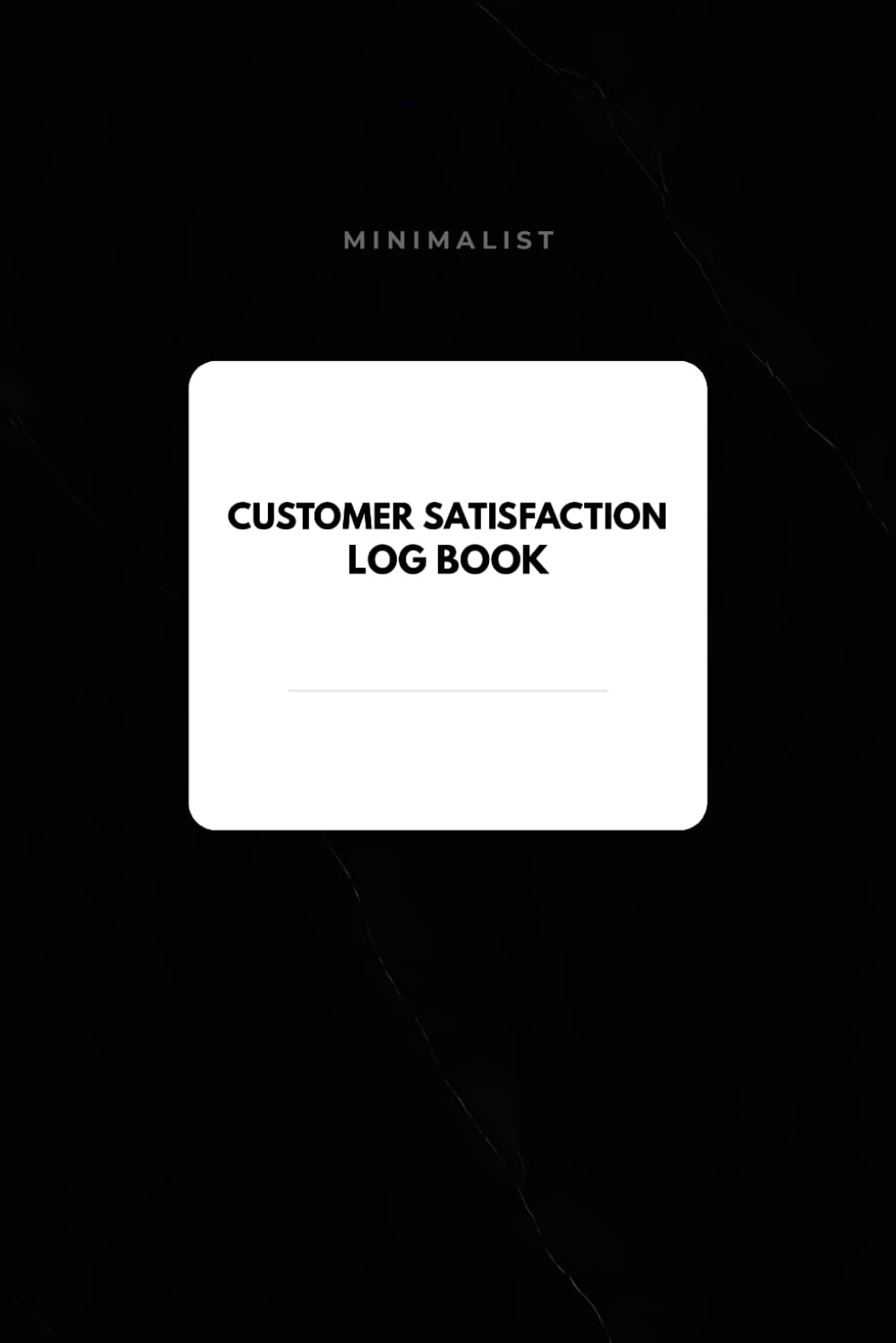 ler totalmente Minimalist Customer Satisfaction Log Book: Professional Customer Experience Record for Small Businesses, Retailers, Contractors, Freelancers, Offices and Self-Employed Professionals