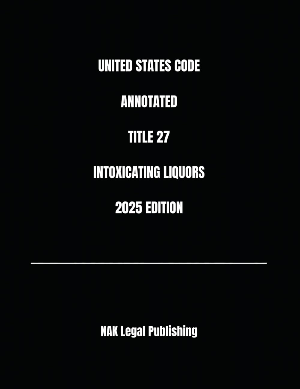 UNITED STATES CODE ANNOTATED TITLE 27 INTOXICATING LIQUORS 2025 EDITION baixar livro de graça