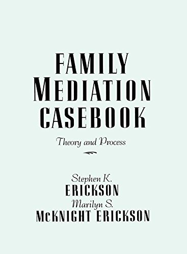 Family Mediation Casebook: Theory And Process (English Edition) baixar o livro de graça