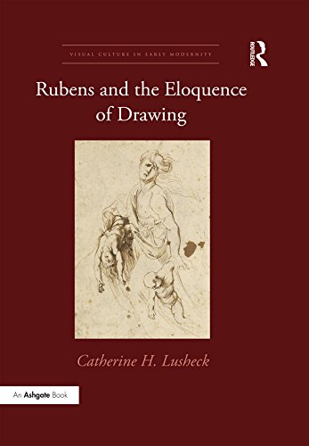 ler totalmente Rubens and the Eloquence of Drawing (Visual Culture in Early Modernity) (English Edition)