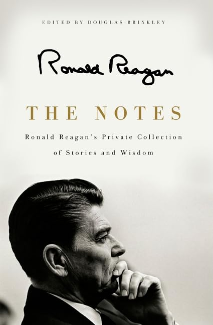 ler totalmente The Notes: Ronald Reagan's Private Collection of Stories and Wisdom