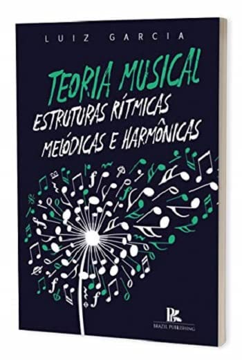 ler totalmente Teoria Musical: Estruturas Rítmicas, Melódicas e Harmônicas