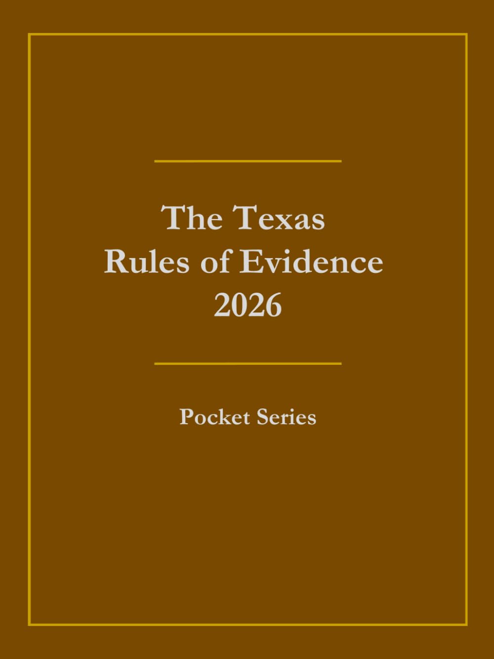 The Texas Rules of Evidence 2026: Pocket Series baixar livro de graça