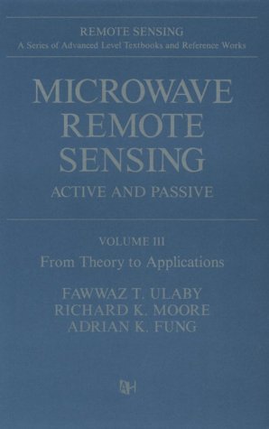 Microwave Remote Sensing: Active and Passive, from Theory to Applications: 3