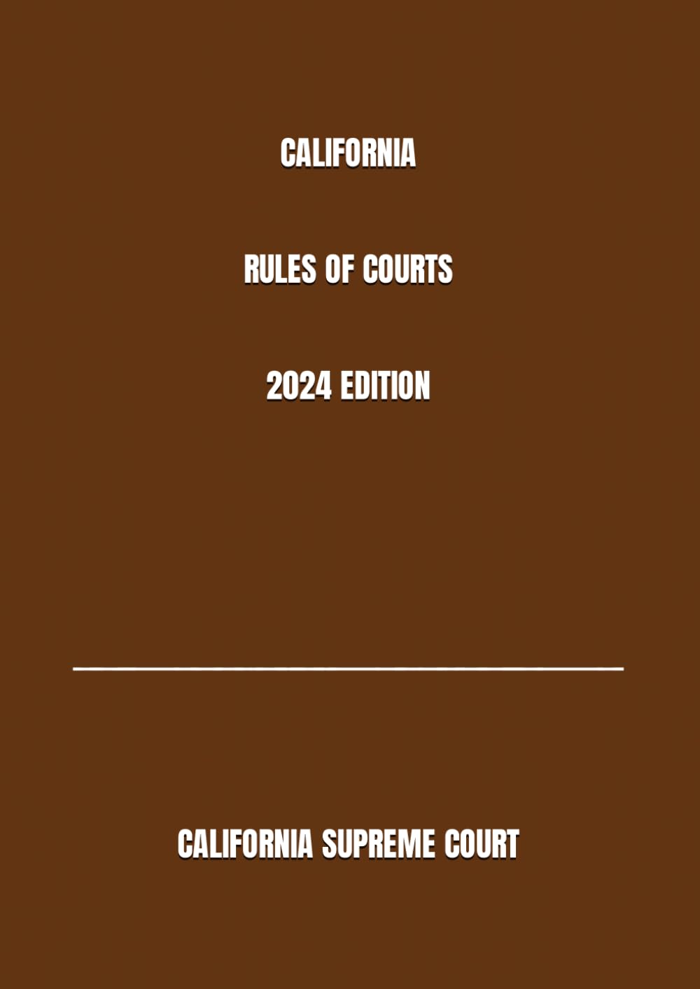 CALIFORNIA RULES OF COURTS 2024 EDITION baixar livro de graça