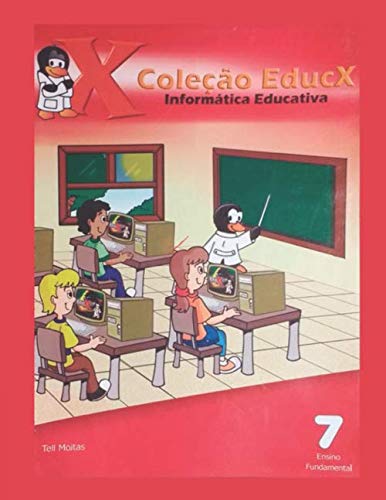 ler totalmente Coleção Educx Informática Educativa Livro 7: Tecnologia Educacional (Portuguese Edition)