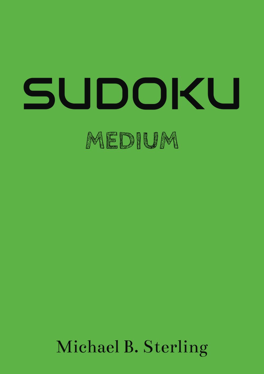 ler totalmente Sudoku Medium: Extra Large Print With Solutions (The Sudoku Chronicles)