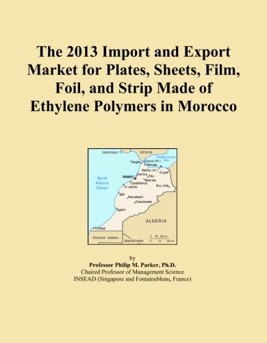 capítulo por capítulo baixar The 2013 Import and Export Market for Plates, Sheets, Film, Foil, and Strip Made of Ethylene Polymers in Morocco