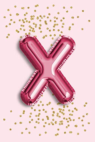 capítulo por capítulo baixar X: Letter X Initial Monogram Notebook Blank Lined Journal, 120 Pages, Blush Pink Foil Balloon & Gold Glitter Confetti Design Note Book for Girls & Women (Pink & Gold Glitter Series 3)