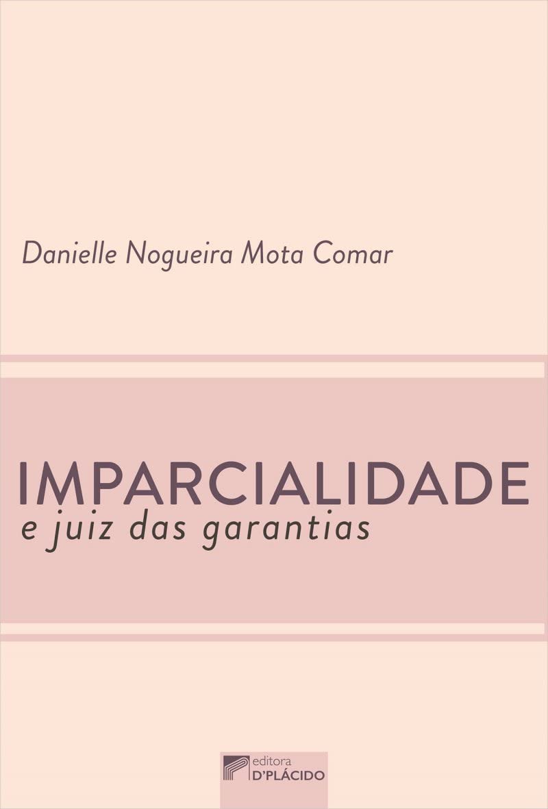 Imparcialidade e Juiz das Garantias baixar o livro de graça