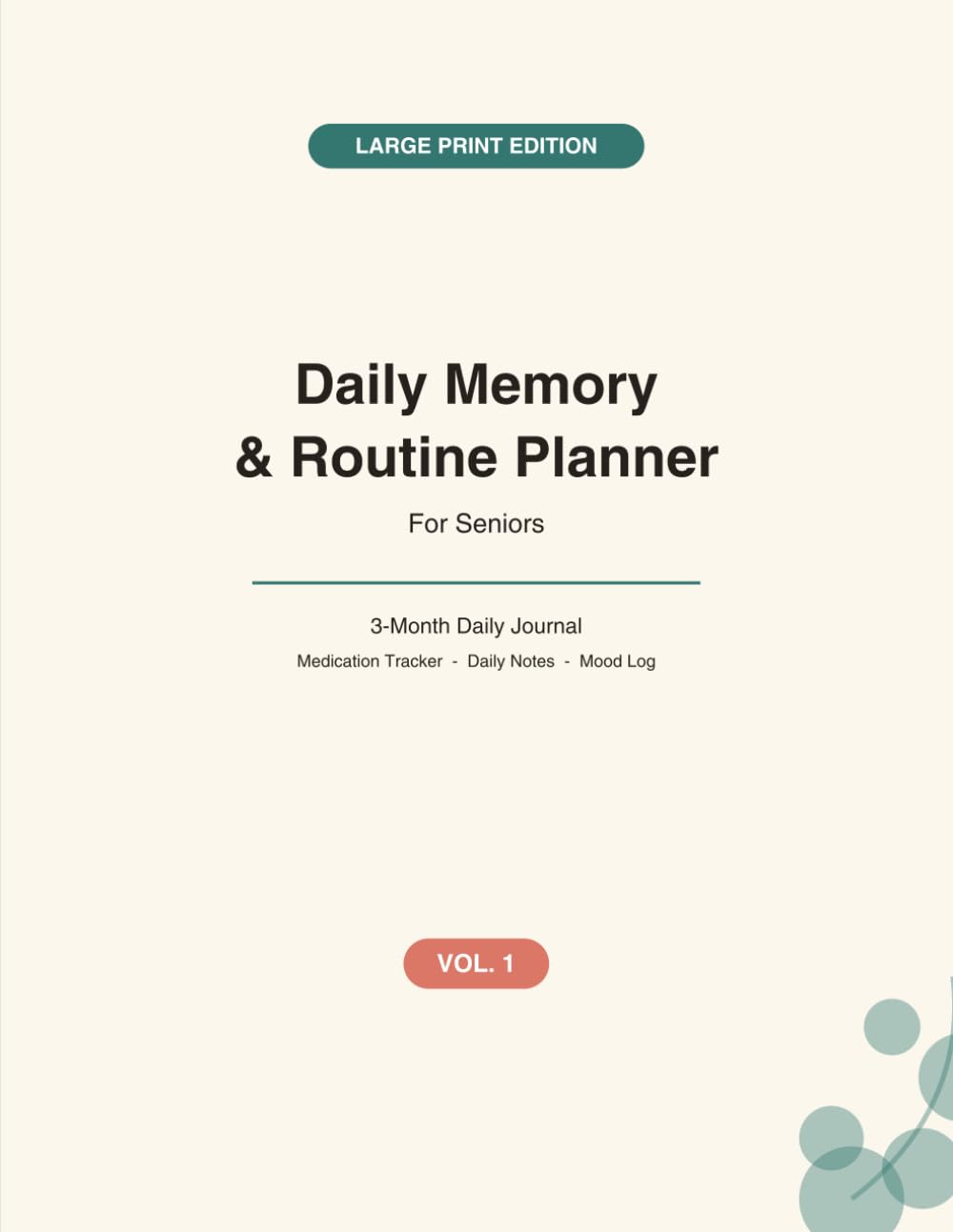 ler totalmente Daily Memory & Routine Planner for Seniors: Large Print Undated Daily Journal with Medication Tracker, Mood Log & Social Activity Log — 90 Days