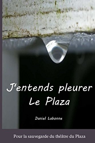 ler totalmente J’ENTENDS PLEURER LE PLAZA (French Edition)