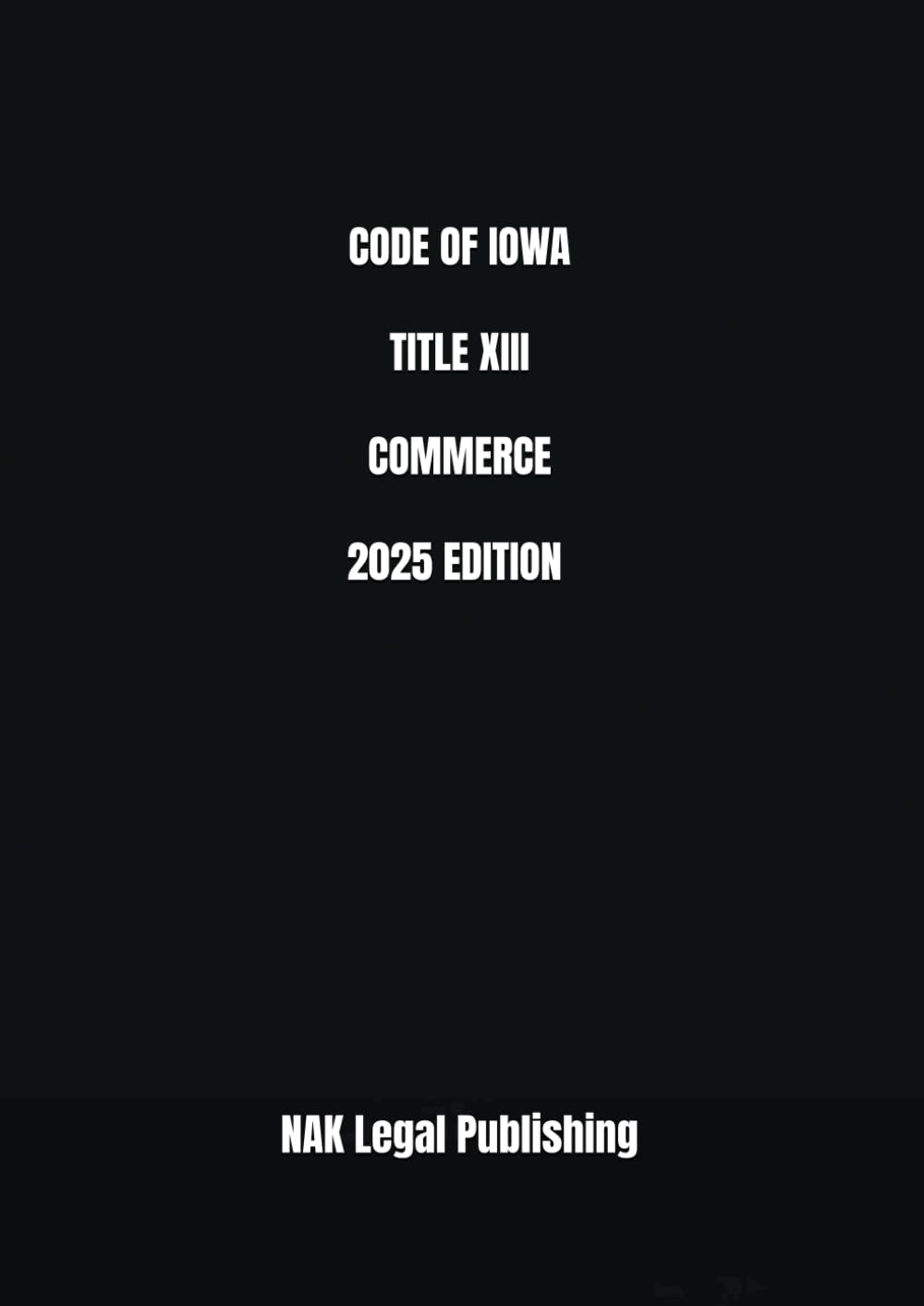 CODE OF IOWA TITLE XIII COMMERCE 2025 EDITION baixar livro de graça