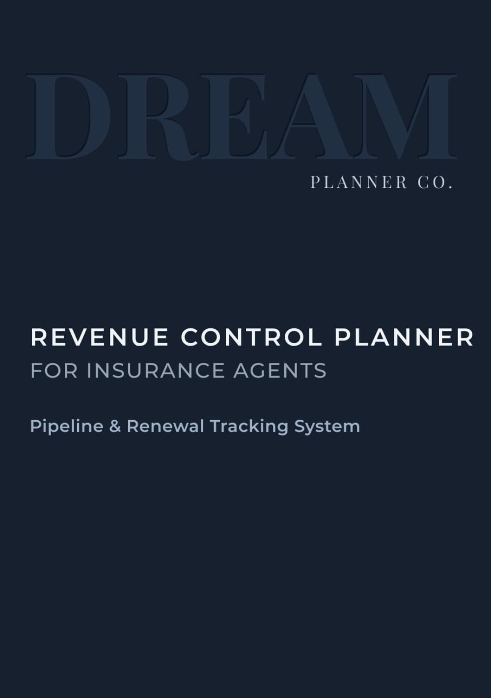capítulo por capítulo baixar Revenue Control Undated Planner for Insurance Agents: Pipeline, Portfolio & Renewal Tracking System to Increase Commission, Manage Clients, and Control Daily Production