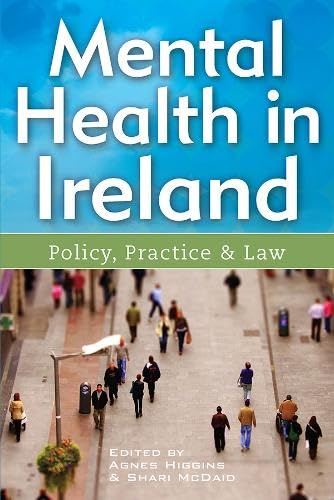 Mental Health in Ireland: Policy, Practice and Law baixar o livro de graça