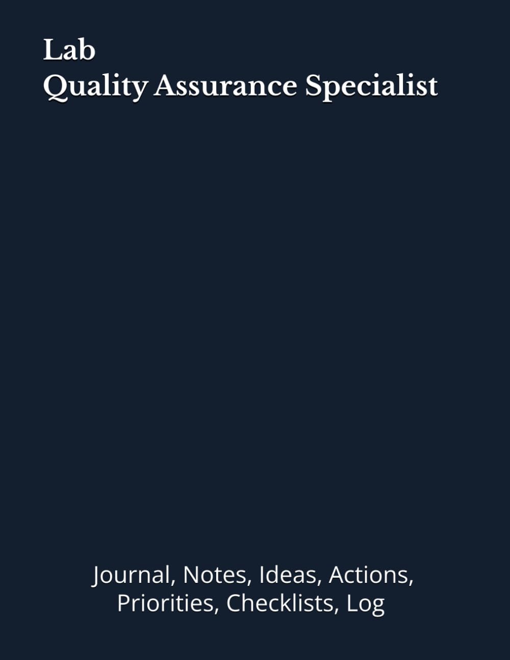 ler totalmente Lab Quality Assurance Specialist: Journal, Notes, Ideas, Actions, Priorities, Checklists, Log | Tool for Daily Goal Setting Tracker | Time Management... | Project Office Book Gifts for Meetings