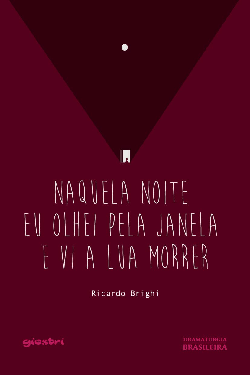 Naquela Noite eu Olhei Pela Janela e vi a lua Morrer