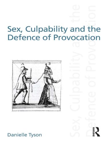 Sex, Culpability and the Defence of Provocation (Discourses of Law) (English Edition) baixar livro de graça