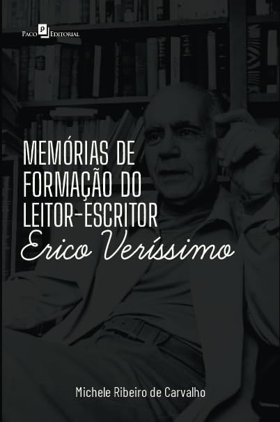 ler totalmente Memórias de Formação do Leitor-escritor Erico Veríssimo
