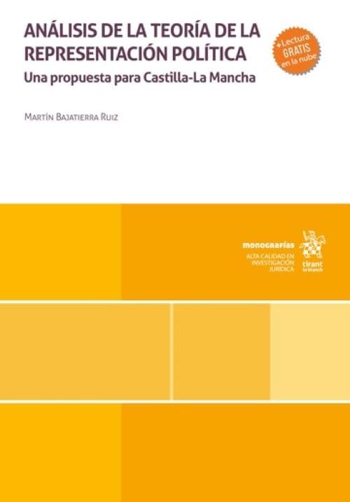Análisis de la teoría de la representación política. Una propuesta para Castilla-La Mancha