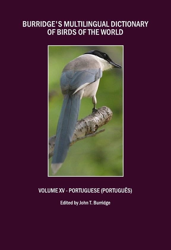 capítulo por capítulo baixar Burridge's Multilingual Dictionary of Birds of the World: Volume XV - Portuguese (Portugues): 15