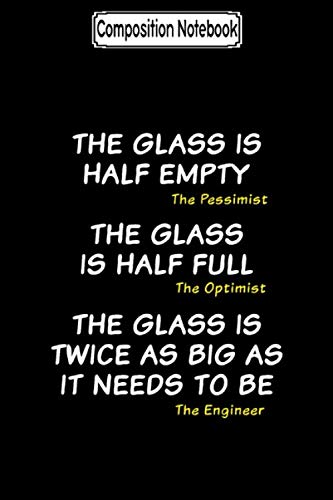 Composition Notebook: The glass is too big Journal Notebook Blank Lined Ruled 6x9 100 Pages