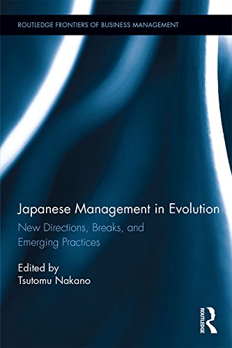 Japanese Management in Evolution: New Directions, Breaks, and Emerging Practices (Routledge Frontiers of Business Management) (English Edition) baixar livro de graça