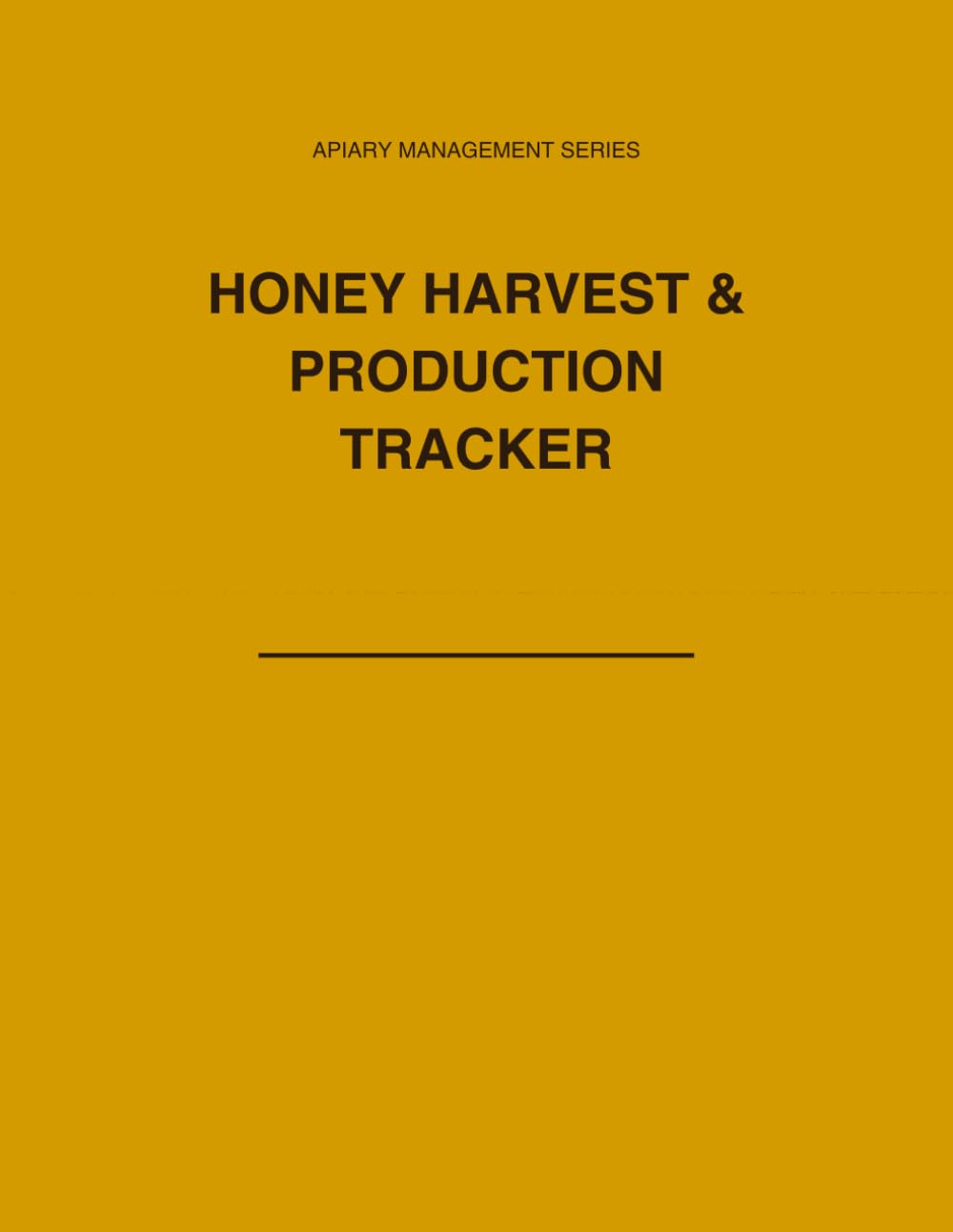 Honey Harvest & Production Tracker: Apiary Yield Logbook for Recording Extraction Dates, Batch Numbers, and Inventory baixar livro de graça