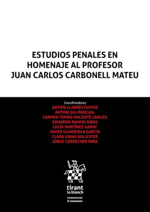 Estudios Penales en homenaje al Profesor Juan Carlos Carbonell Mateu baixar livro de graça