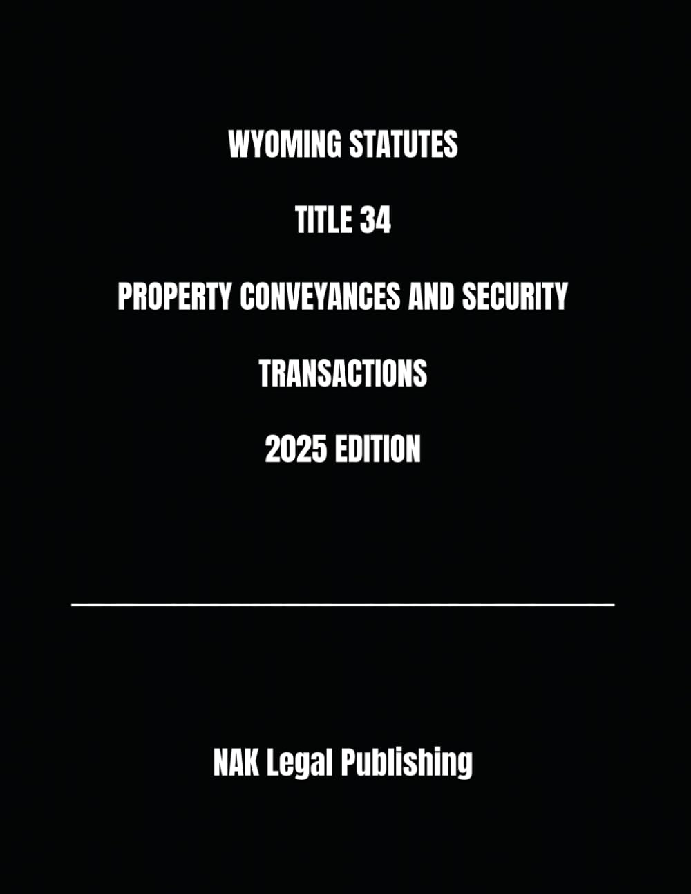 capítulo por capítulo baixar WYOMING STATUTES TITLE 34 PROPERTY CONVEYANCES AND SECURITY TRANSACTIONS 2025 EDITION