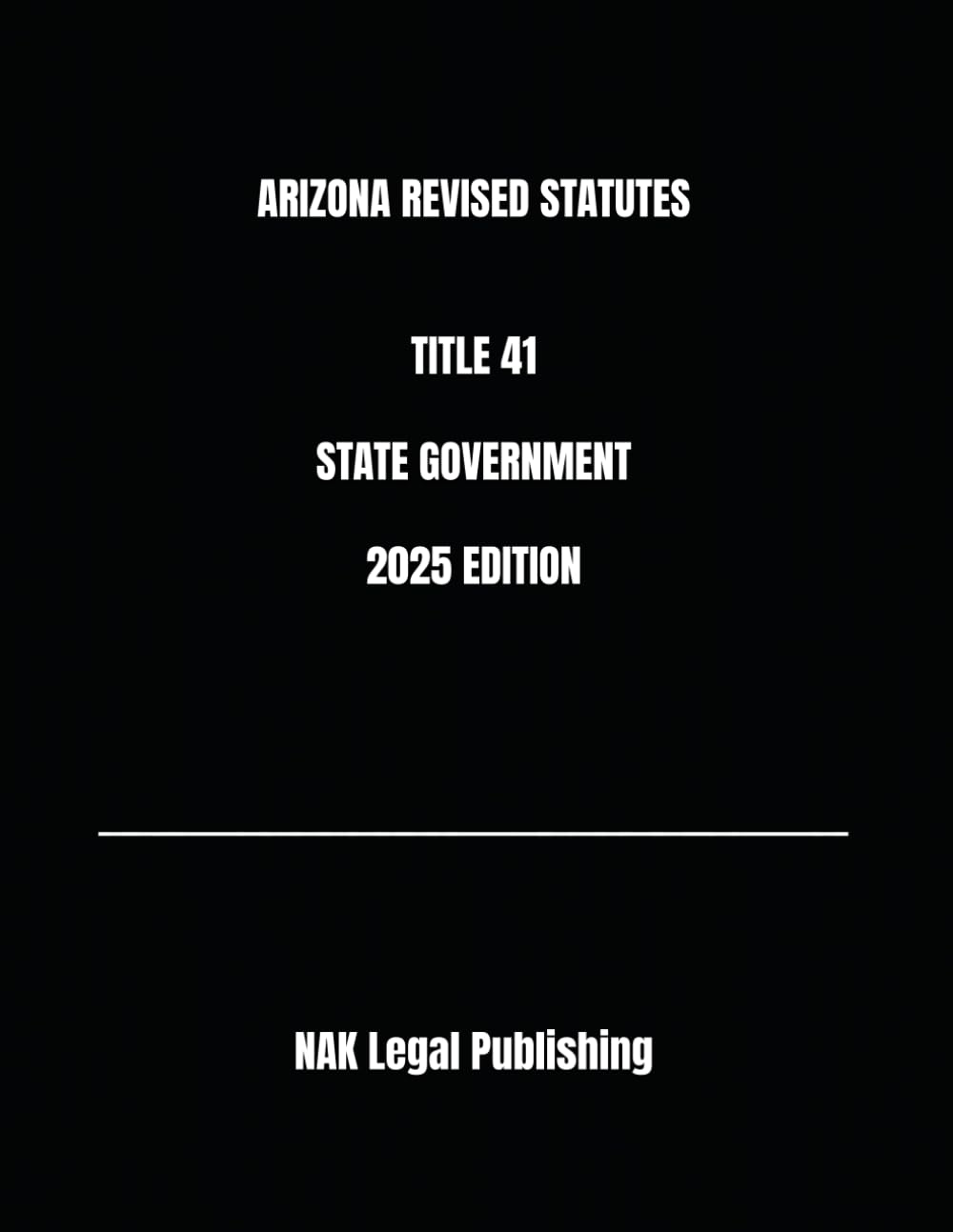 capítulo por capítulo baixar ARIZONA REVISED STATUTES TITLE 41 STATE GOVERNMENT 2025 EDITION