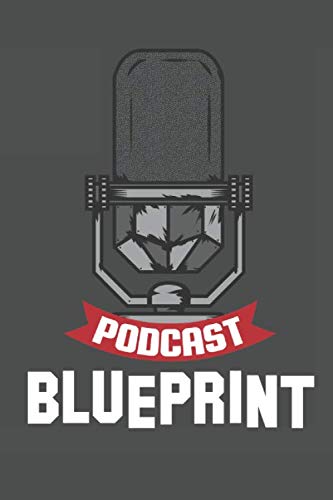 ler totalmente Podcast Blueprint: 6x9 100 page podcast planner