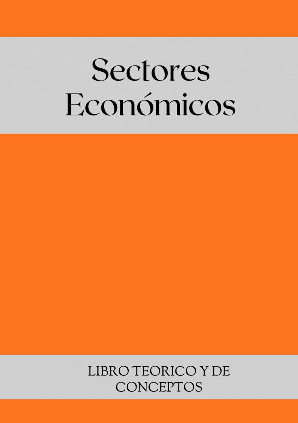 ler totalmente SECTORES ECONOMICOS (Spanish Edition)