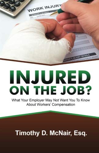 ler totalmente Injured On The Job?: What Your Employer May Not Want You To Know About Workers’ Compensation