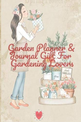 ler totalmente Garden Planner & Journal Gift For Gardening Lovers: 4 Month Calendar Diary Paperback Notebook Large - 6 x 9 inch - Decorative Flower Garden Organizer