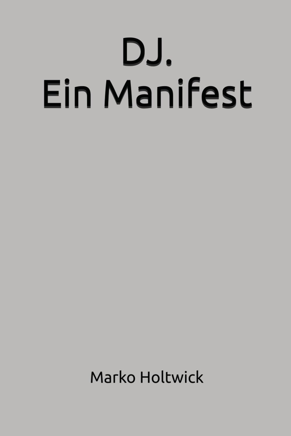 ler totalmente DJ. Ein Manifest. (German Edition)