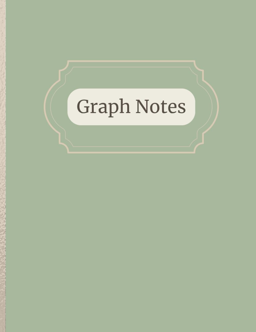 Graph Paper Notebook – Warm Sage Mist | 120 Pages | Sand Beige Spine + Stone Gray Text: Large 8.5x11 Notebook | ¼ Inch Grid for Journaling, School, or Creative Projects baixar o livro de graça