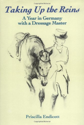 Taking Up the Reins: A Year in Germany with a Dressage Master baixar o livro de graça